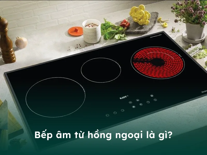Bếp âm từ hồng ngoại là gì?