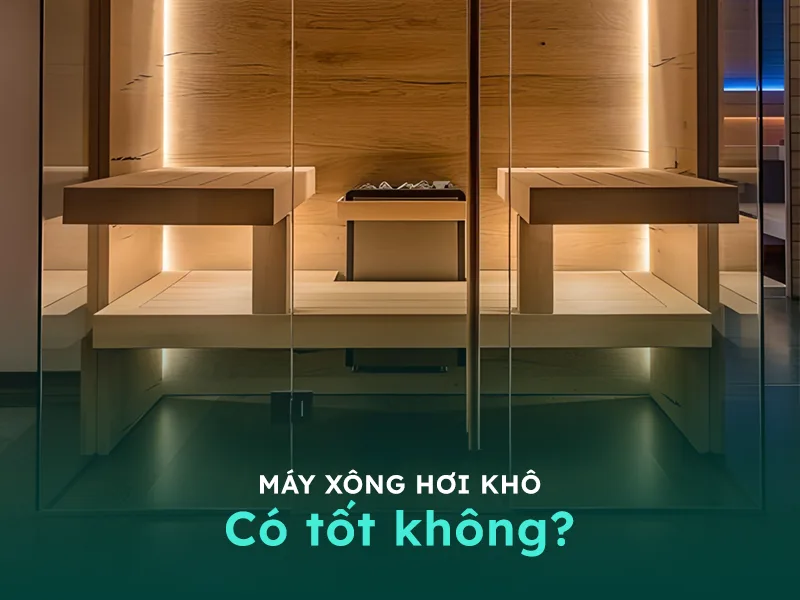 Xông hơi khô có tốt không?