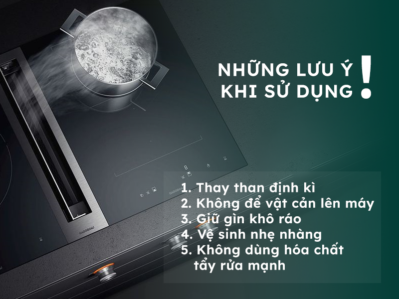 Những lưu ý khi sử dụng máy hút mùi âm bàn