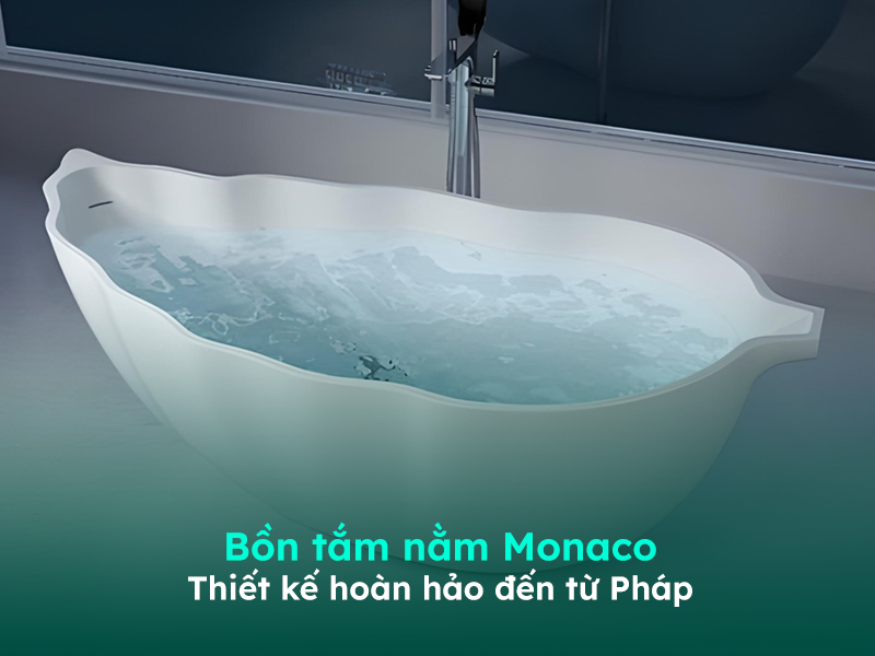 Bồn tắm thư giãn Monaco - sự thư giãn đến từ Pháp