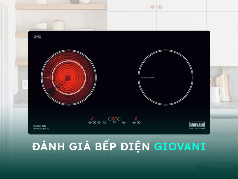 Đánh giá bếp điện Giovani có tốt không?