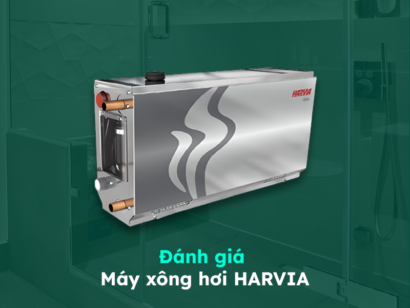Đánh giá máy xông hơi cao cấp Harvia