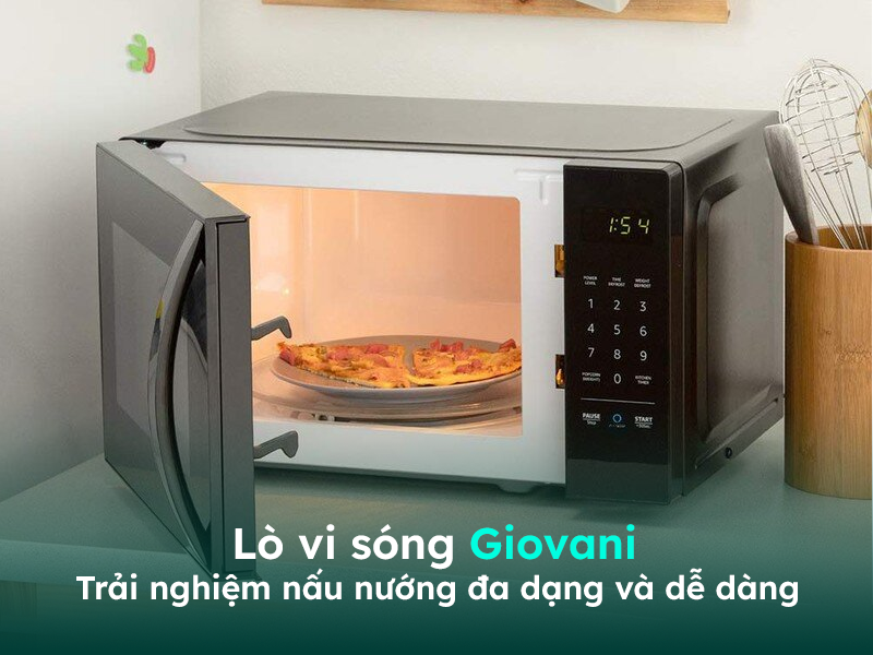 Giới thiệu về lò vi sóng cao cấp Giovani