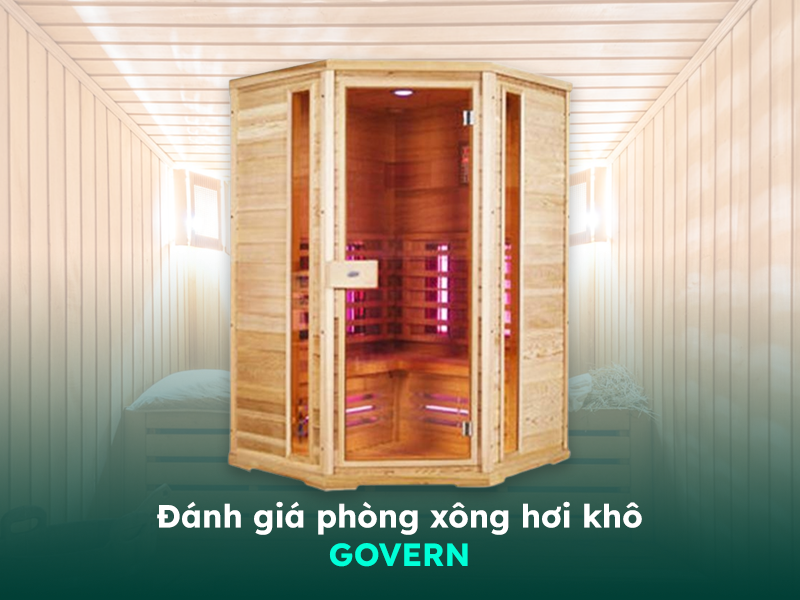 Đánh giá về phòng xông hơi khô thương hiệu Govern