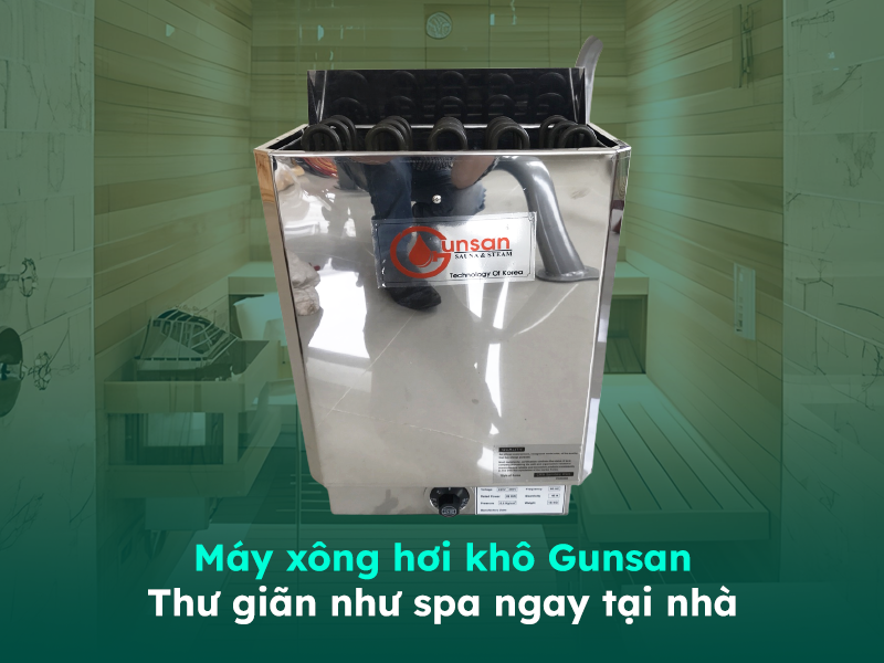 Giới thiệu về máy xông hơi khô Gunsan
