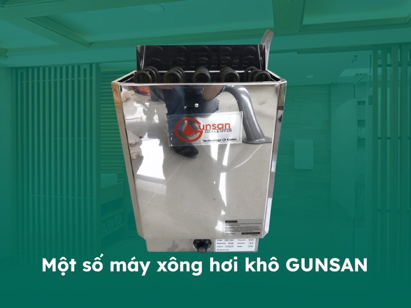 Một số máy xông hơi khô GunSan nổi bật