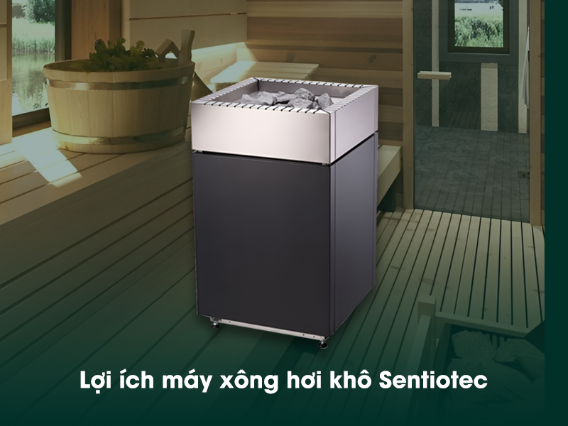 Lợi ích của máy xông hơi khô Sentiotec