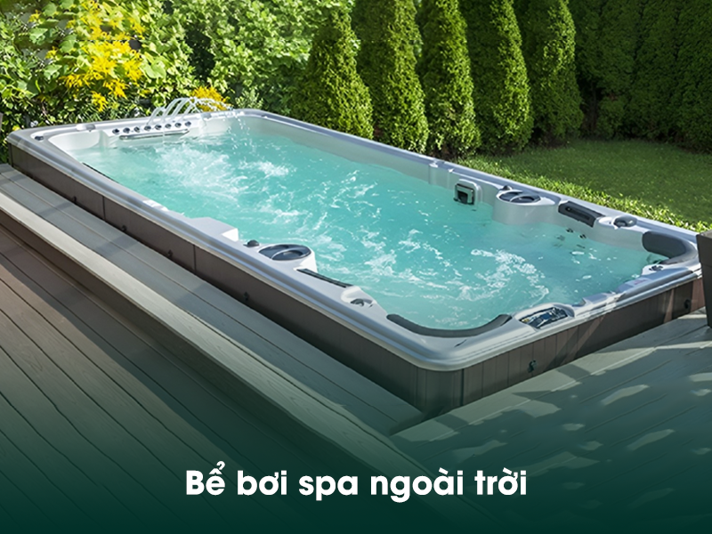 Tìm hiểu về Bể bơi spa ngoài trời