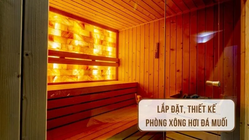 Lắp đặt thiết kế phòng xông hơi đá muối đơn giản cực đẹp