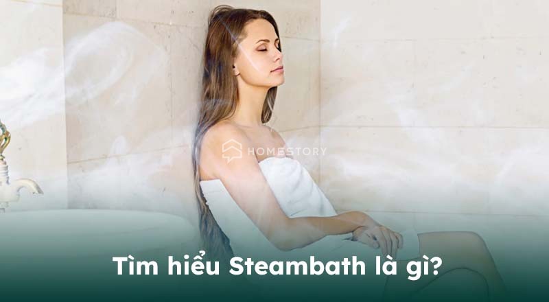 Tìm Hiểu Steambath Là Gì? 4 Cách Phân Biệt Steambath Và Sauna 4 - Steambath La Gi Thumb Tư Vấn Phòng Xông Hơi
