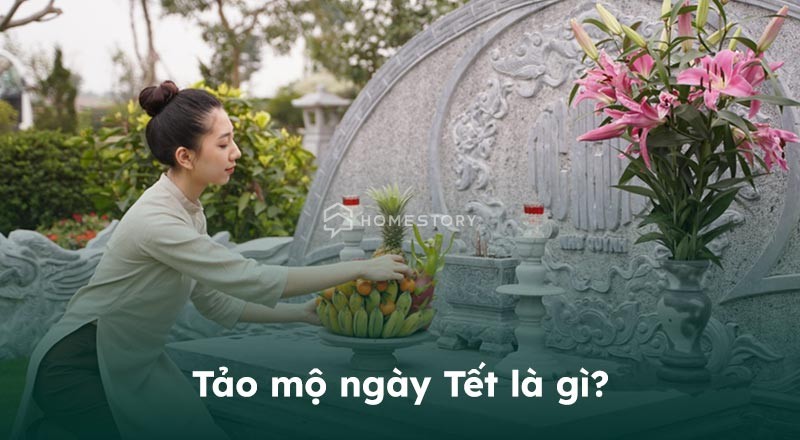 Tảo Mộ Là Gì? Thời Gian Tảo Mộ Ngày Tết Năm [Year] 1 - Tao Mo Ngay Tet La Gi