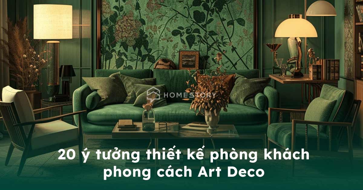 Ý Tưởng Thiết Kế Phòng Khách Art Deco Độc Đáo, Thu Hút Cực Có Gu 1 - Thiet Ke Phong Khach Art Deco Thumb