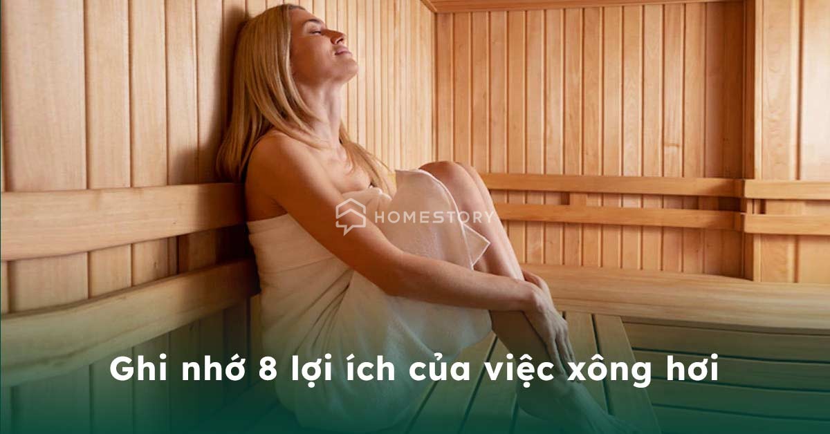 Ghi Nhớ 8 Lợi Ích Của Việc Xông Hơi Đối Với Sức Khỏe Và Tinh Thần 3 - Loi Ich Cua Viec Xong Hoi Tư Vấn Phòng Xông Hơi