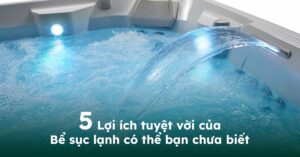 Bể Sục Lạnh Là Gì? Bật Mí 5 Lợi Ích Tuyệt Vời Dành Cho Sức Khỏe 3 - Be Suc Lanh Thumb Tư Vấn Bồn Tắm