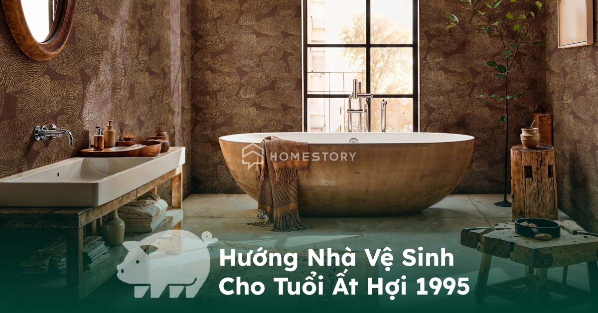 Hướng Nhà Vệ Sinh Cho Tuổi Ất Hợi 1995 Chuẩn Phong Thủy Mệnh Hỏa 10 - Huong Nha Ve Sinh Cho Tuoi At Hoi Thumb Phong Thủy